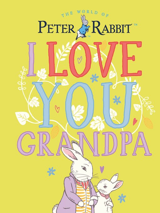 Title details for Peter Rabbit I Love You Grandpa by Beatrix Potter - Available